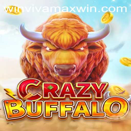 Experience the Thrill of CRAZYBUFFALO and Discover Vivamax Win